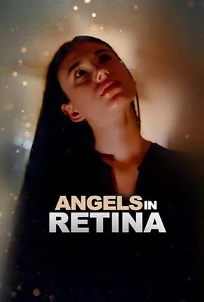Angels in Retina (2025) แองเจิลส์ อิน เรตินา