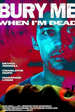 Bury Me When I’m Dead (2025) เบอร์รี มี เวน ไอ’ม เดด