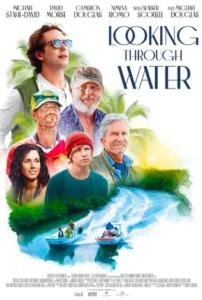 Looking Through Water (2025) ลุกกิง ทรู วอเทอร์