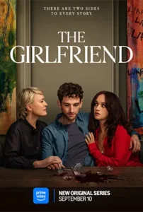 The Girlfriend (2025) เดอะเกิร์ลเฟรนด์ หวง ลวง หลง