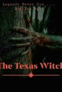 The Texas Witch (2025) เดอะ เท็กซัส วิทช์
