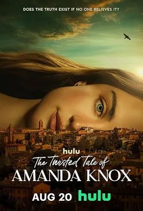 The Twisted Tale of Amanda Knox (2025) เดอะ ทวิสเต็ด เทล ออฟ อะแมนดา น็อกซ์