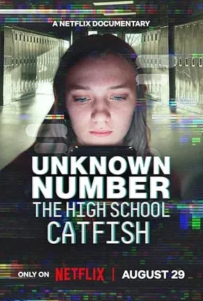 Unknown Number: The High School Catfish (2025) ข้อความลวงเด็กมัธยมปลาย