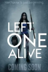 Left One Alive (2024) เลฟต์ วัน อะไลฟ์