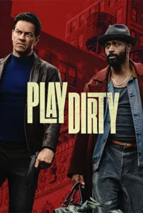 Play Dirty (2025) หักหลังต้องหักเหลี่ยม
