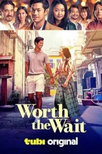Worth the Wait (2025) เวิร์ธ เดอะ เวต