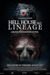 Hell House LLC: Lineage (2025) เฮลล์ เฮาส์ แอลแอลซี: ลิเนียจ