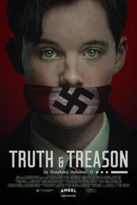 Truth & Treason (2025) ทรูท แอนด์ ทรีซัน