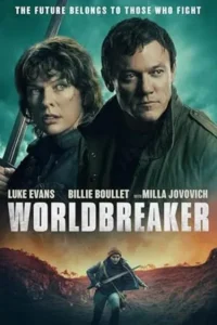 Worldbreaker (2025) เวิลด์เบรกเกอร์