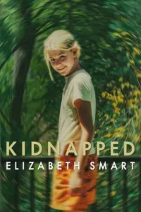 Kidnapped Elizabeth Smart (2026) คดีลักพาตัว เอลิซาเบธ สมาร์ท