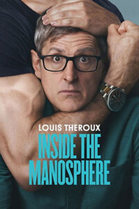 Louis Theroux Inside the Manosphere (2026) หลุยส์ เทอโรซ์ เจาะโลกยุค