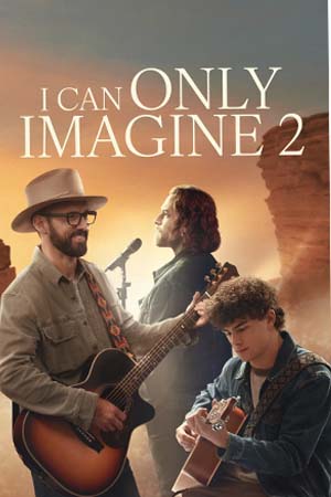 I Can Only Imagine 2 (2026) บทเพลงแห่งศรัทธา 2​